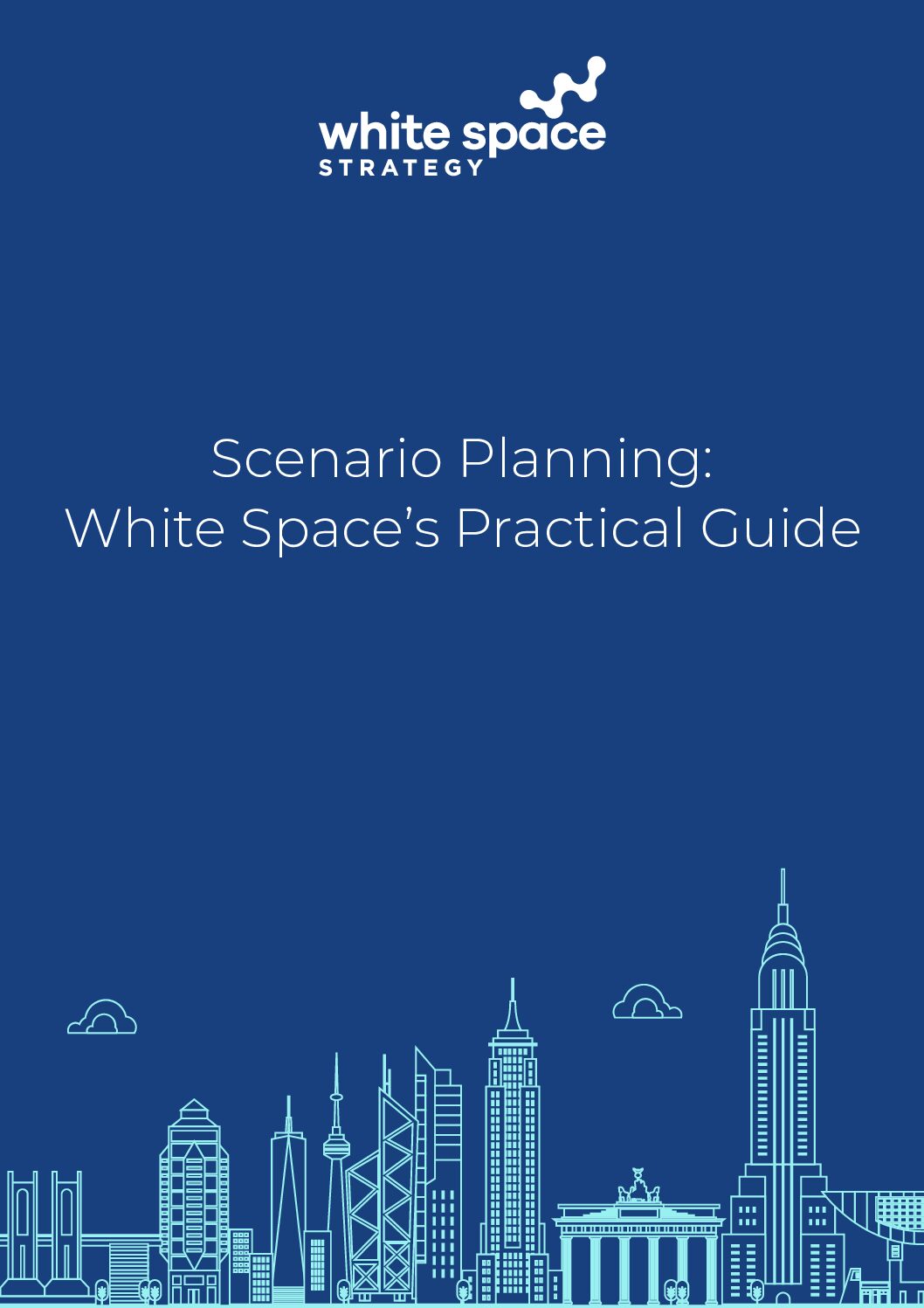 Scenario Planning, Scenario Planning &#8211; A Practical Guide, White Space Strategy